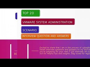 VMware System Administration Scenario Interview Questions & Answers
