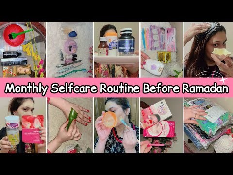 Monthly Selfcare Routine Before Ramadan🧕🏻🛀Monthly Selfcare Tips For Homemakers🌸