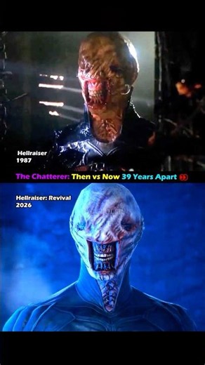 The Chatterer: Then vs Now 👀 Hellraiser Revival 2026