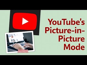 Mastering YouTube's Picture-in-Picture Mode: Seamless Multitasking!