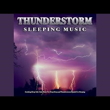 Thunderstorm Sounds For Sleep