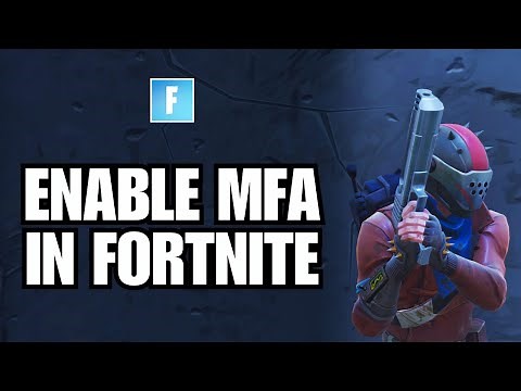How To Enable MFA in Fortnite 2024?