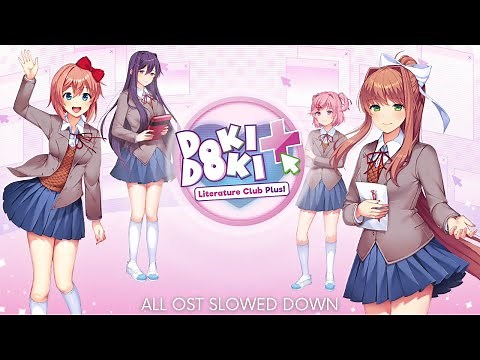 Doki Doki Literature Club Plus! ALL OST (Slowed Down + Reverb)