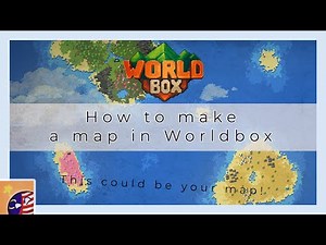 How to make a map in Worldbox!