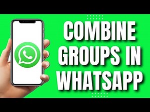 How To Combine Groups In Whatsapp (Easy Tutorial)