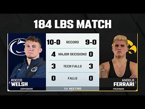 184 lbs: Penn State's Rocco Welsh vs. Iowa's Angelo Ferrari | Penn State Wrestling