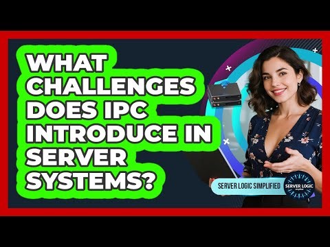 What Challenges Does IPC Introduce In Server Systems?