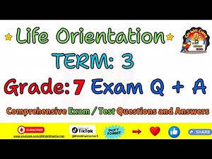 Life Orientation |Grade 7 Term 3| LO Exam Questions and Answers