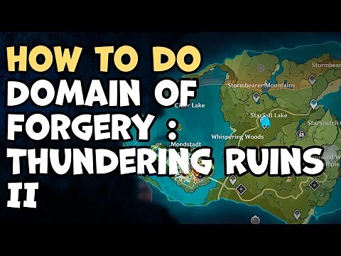 How to Complete Domain of Forgery : Thundering Ruins II Genshin Impact
