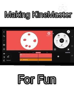 Make My KineMaster Pro 17 Speedrun