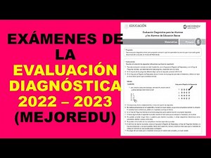 Soy Docente: EXÁMENES DE LA EVALUACIÓN DIAGNÓSTICA 2022 – 2023 (MEJOREDU)