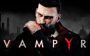 【大丁哥】《吸血鬼Vampyr》剧情流程实况无解说 （已断更