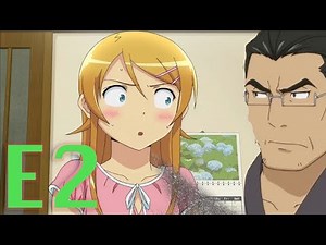 Oreimo The Abridged Series Episode 2: Can My Little Sister Really Be a Closet Father Lover?