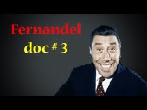 Fernandel # 3 (documentaire 1991)