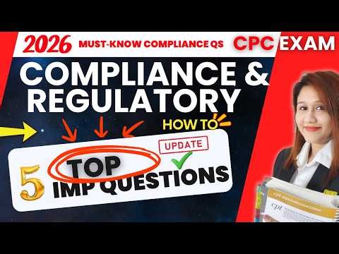 CPC Exam 2026: Top Compliance & Regulatory Questions You MUST Know!