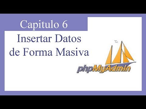 Tutorial PHPMYADMIN: Capitulo 6 Insertar Datos Masivamente