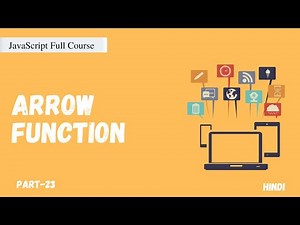 Arrow function in JavaScript (ES6) | JavaScript Full Course | Part -23 | Hindi