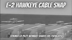 Looking back - E-2 Hawkeye cable snap video review