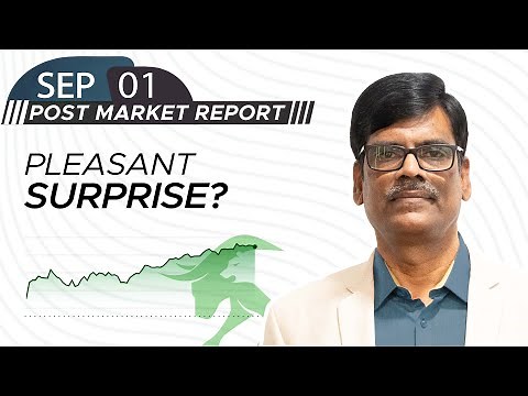 PLEASANT Surprise? Post Market Report 01-Sep-25