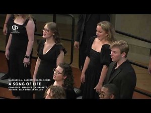 A Song Of Life - Marques L. A. Garrett - SATB