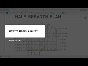 Fusion 360 | How to model a ship?