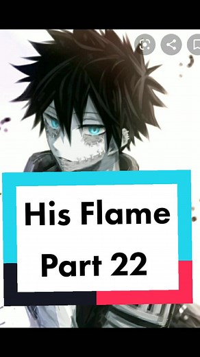 His Flame part 22. #hisflame #part22 #bnha #dabi #shigaraki #sad #foryou