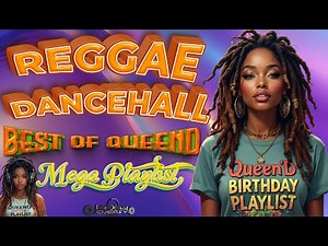 QueenD Best of Reggae Dancehall Playlist Special Birthday Edition Feat Wayne Wonder,Trevor Sparks&++