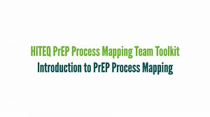 Introduction to PrEP Process Mapping