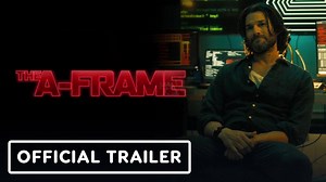 The A-Frame - Official Trailer (2025)