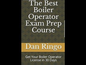 Boiler Operator Exam Prep: Combustion, Safety, and Judgment | Dan Ringo, Esq. posted on the topic | LinkedIn