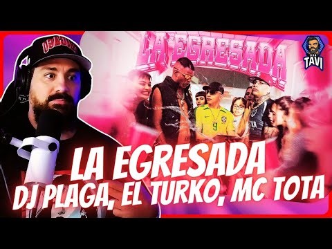 REACCION A La Egresada - DJ Plaga, El Turko, Mc Tota