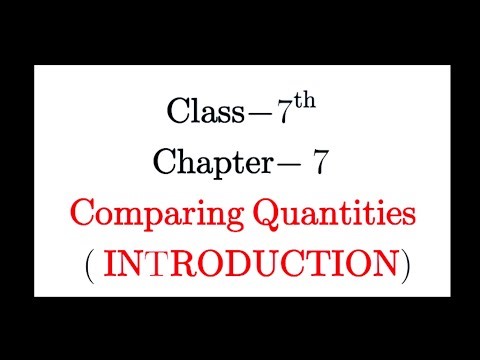 Chapter:7 (Introduction) Comparing Quantities | New Ncert Maths Class 7