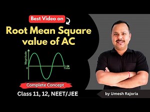 Root Mean Square value of AC | Alternating Current | Mean or Average value of AC | 12 Physics #cbse