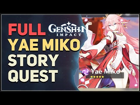 Full Yae Miko Story Quest Genshin Impact