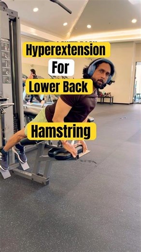 How to use Hyperextension Bench for Hamstring and Lower Back