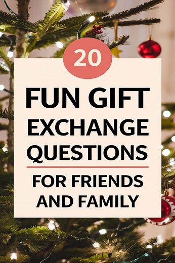 20 Fun Gift Exchange Questions for Friends and Family to Make Your Gatherings Unforgettable -