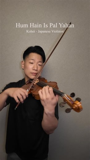 Namaste Kohei | Hum Hain Iss Pal Yahaan | Violin Cover | Kohei - Japanese🇯🇵 Violinist🎻 #HumHainIssPalYahaan #ViolinCover #BollywoodViolin #ARRahman #Kisna... | Instagram