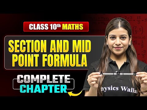 SECTION AND MID POINT FORMULA Complete Chapter | Important Concepts | ICSE Class 10 Maths