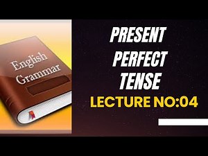 Present Perfect Tense | Easy Explanation with Examples for Beginners