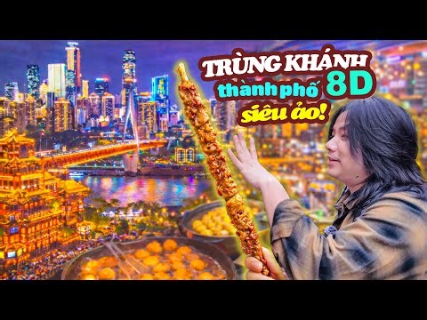 Khoa Pug choáng ngợp trước thành phố 8D siêu ảo😲 đầu tiên của Trung Quốc🇨🇳 | Trùng Khánh Food Tour!🍝