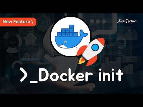 Docker Init | Streamlining Dockerization for Any Application in Minutes 🚀 | JavaTechie