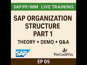 SAP PP | SAP MM Live | EP 05 | SAP Organization Structure Part 1 | Theory + Demo + Q&A