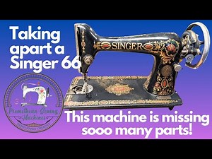 Taking apart a Singer 66 Redeye Sewing Machine with a bunch of missing parts. Restoration Part 1