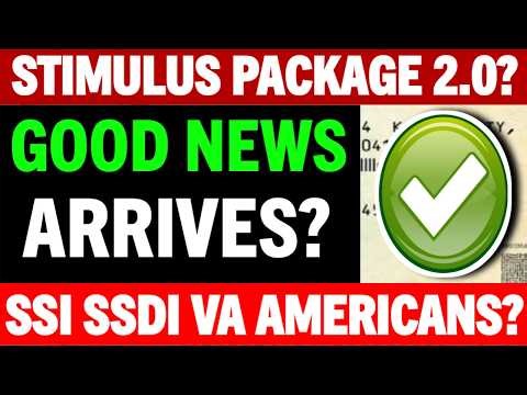 STIMULUS PACKAGE 2.0 PAYMENT UPDATE FOR SSI SSDI VA AMERICANS MARCH 20 2026?