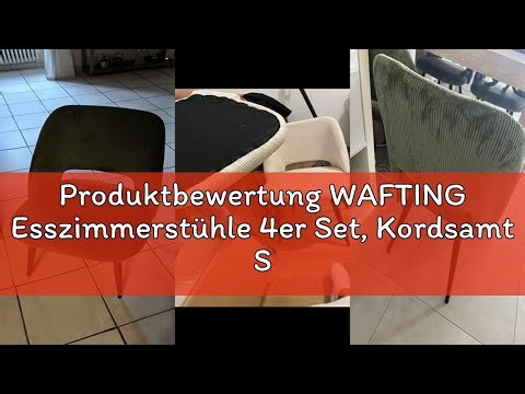 Produktbewertung WAFTING Esszimmerstühle 4er Set, Kordsamt Stuhl Mit Dickem Cord-Schwamm Gepolsterte
