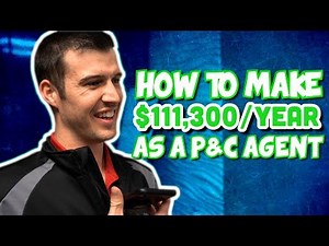How To Make $111,300/Yr as a P&C Insurance Agent