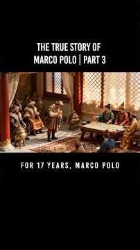 The True Story of Marco Polo | Part 3