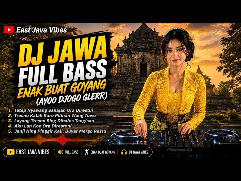 🔥 DJ JAWA FULL BASS TERBARU 2026 🎧 ENAK BUAT GOYANG NONSTOP | AYOO DJOGO GLERRR! 🚀