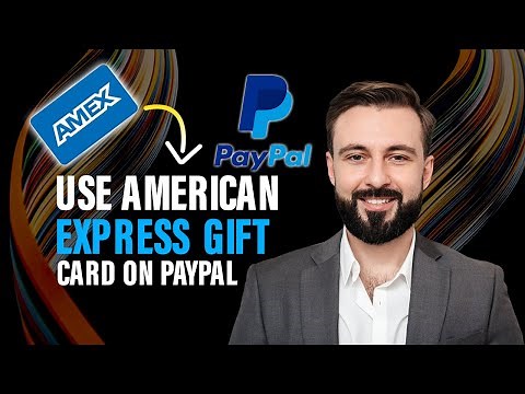How to use American Express gift card on PayPal (Best Method)