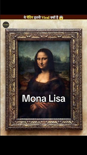 Why Is The Mona Lisa Painting So Famous 😱
